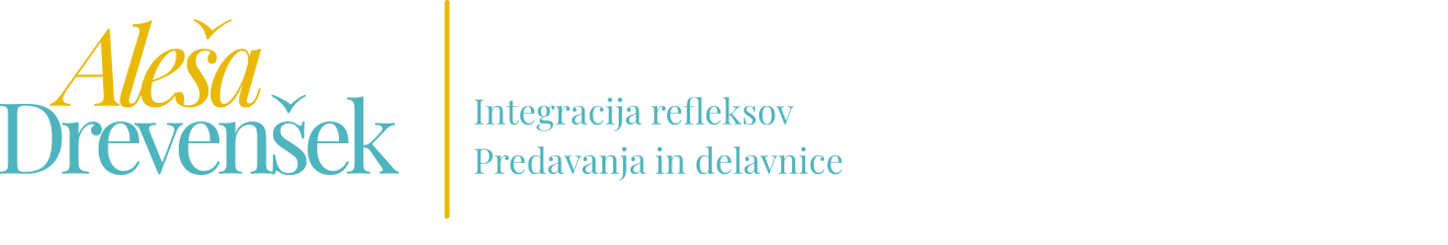 Aleša Drevenšek | Integracija refleksov, predavanja in delavnice